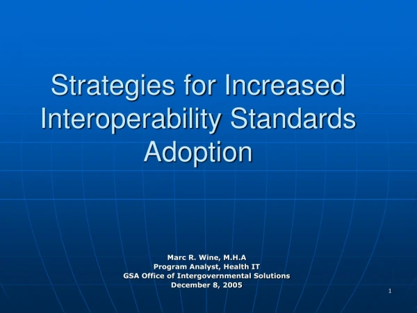 Strategies for Increased Interoperability Standards Adoption