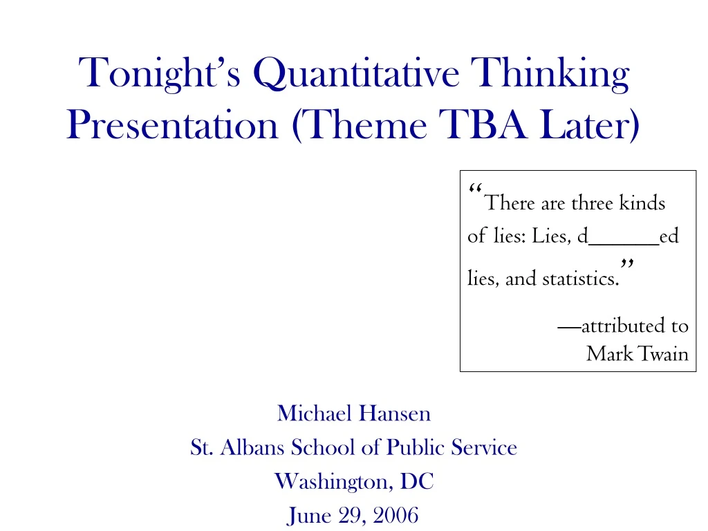 tonight s quantitative thinking presentation theme tba later