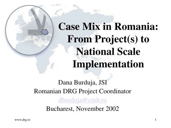 Case Mix in Romania: From Project(s) to National Scale Implementation