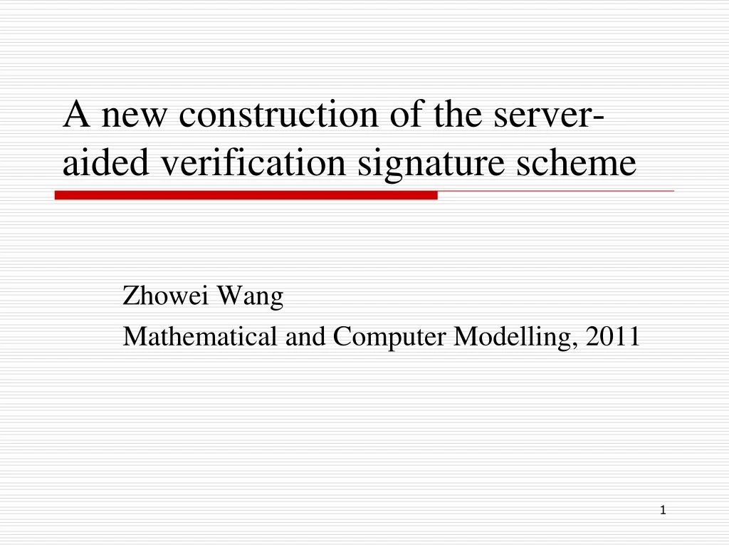 a new construction of the server aided verification signature scheme