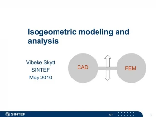 Isogeometric modeling and analysis - slide 1