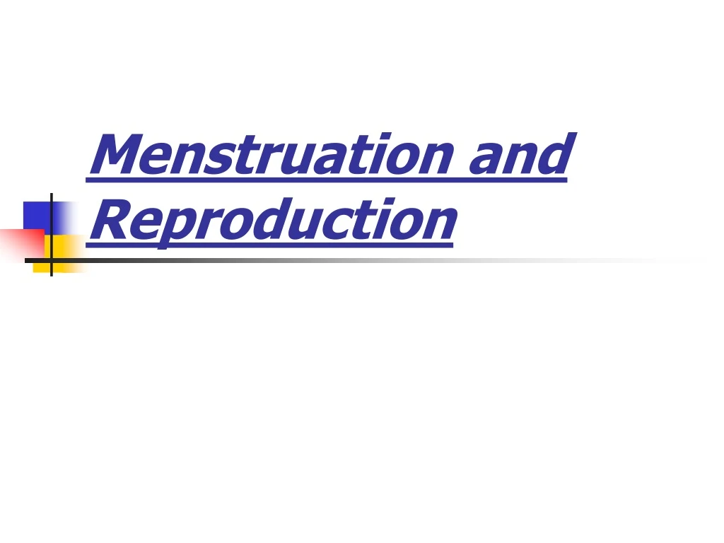 menstruation and reproduction