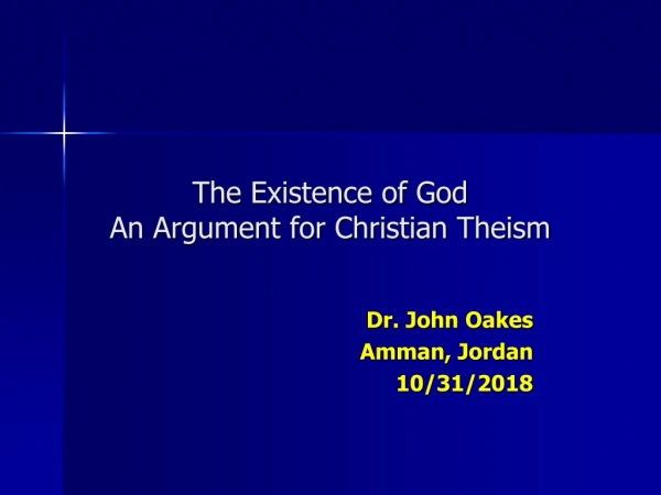 The Existence of God An Argument for Christian Theism