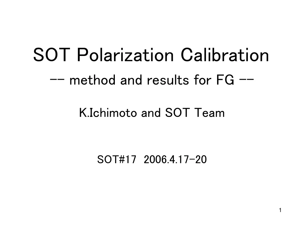 sot polarization calibration method and results