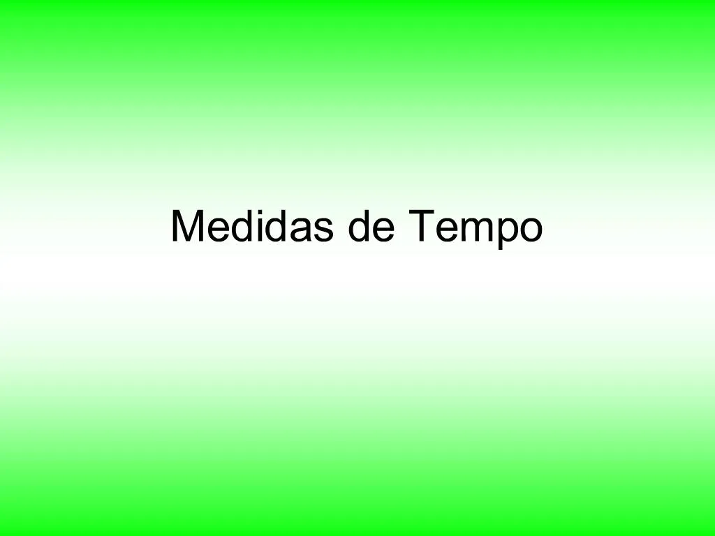 Medidas de Tempo. - ppt carregar