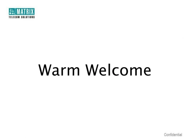 Warm Welcome