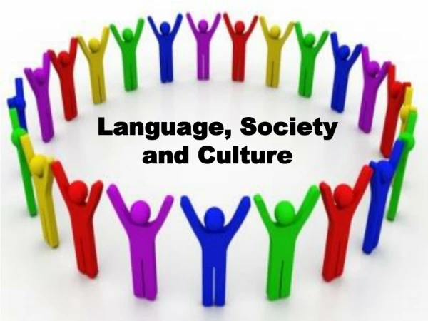 Language, Society and Culture