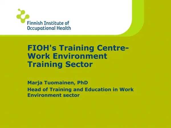 FIOH's Training Centre- Work Environment Training Sector
