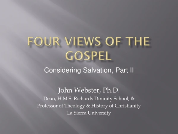 Four views of the gospel