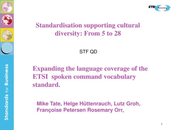 Standardisation supporting cultural diversity: From 5 to 28