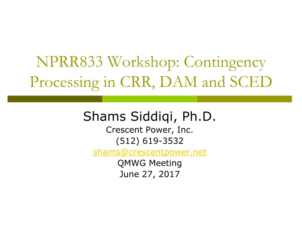 nprr833 workshop contingency processing in crr dam and sced