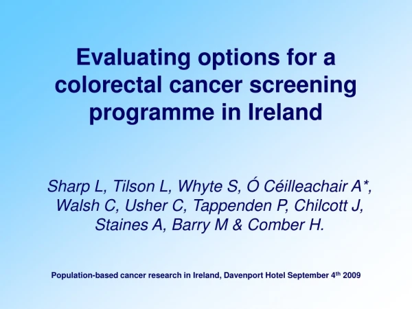Evaluating options for a colorectal cancer screening programme in Ireland