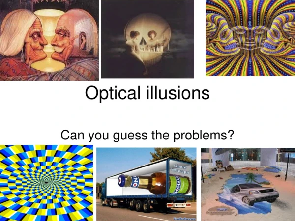 Optical illusions