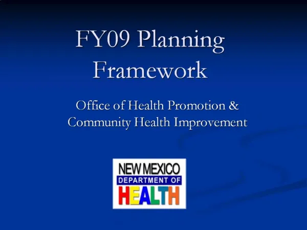 FY09 Planning Framework