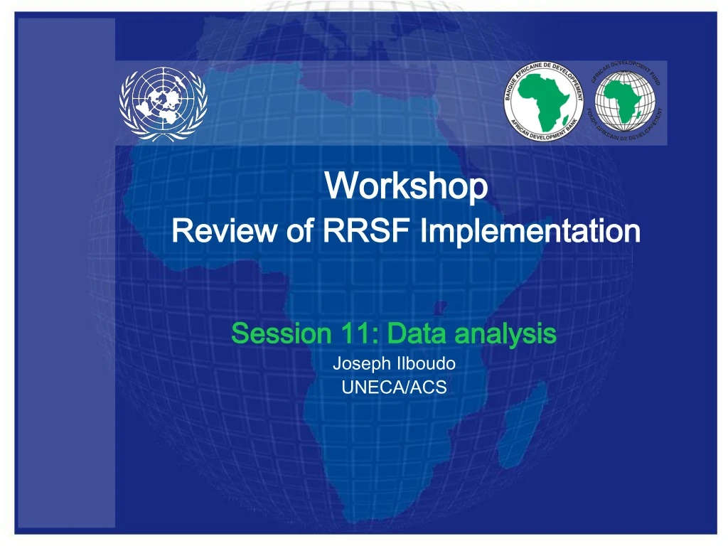 workshop review of rrsf implementation