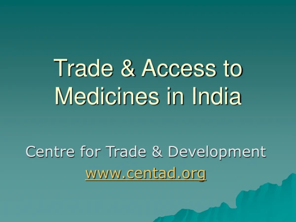 Trade &amp; Access to Medicines in India