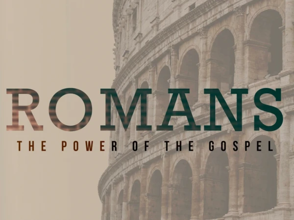 Romans – The Cathedral of the Christian faith