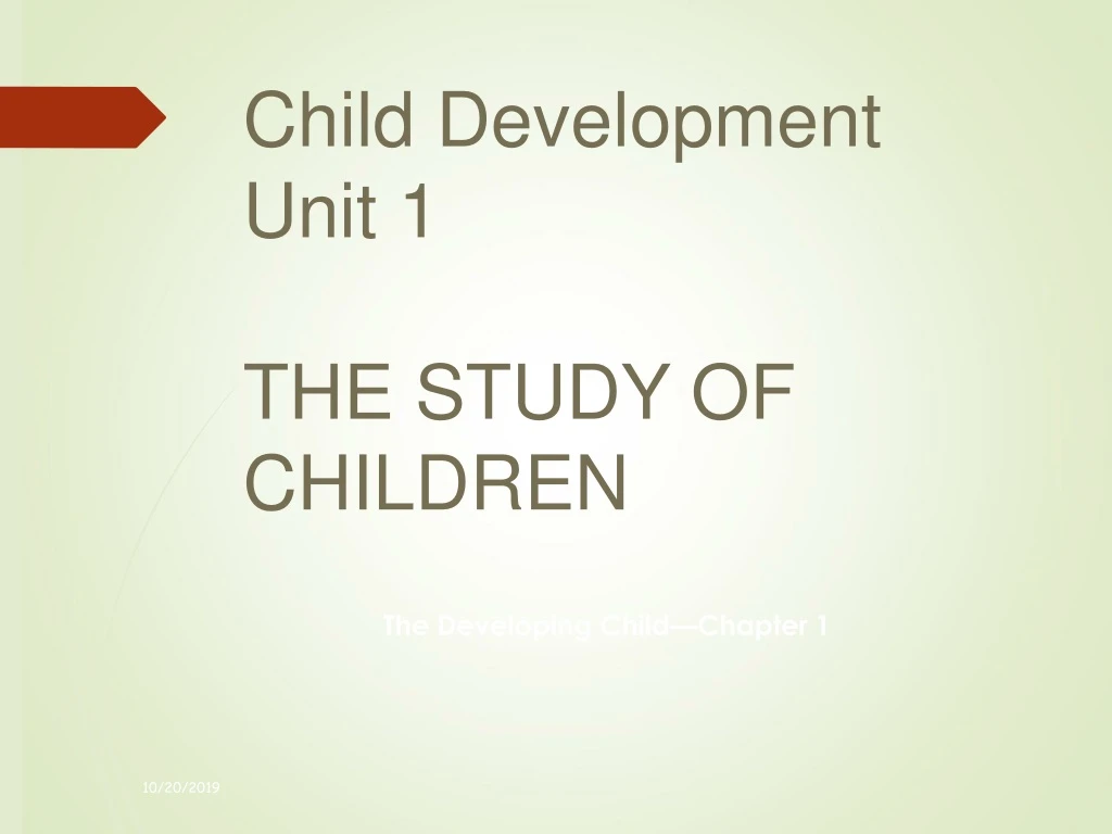 child development unit 1 the study of children