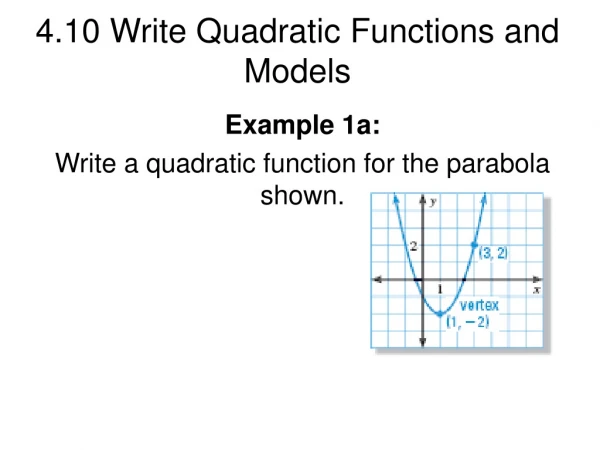 4.10 Write Quadratic Functions and Models