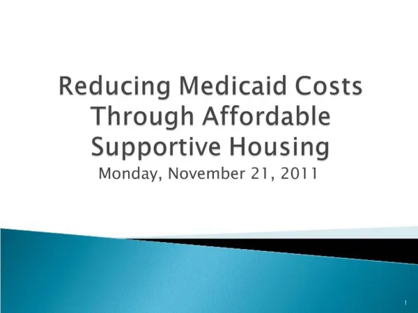 Reducing Medicaid Costs Through Affordable Supportive Housing