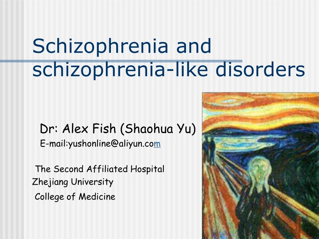 schizophrenia and schizophrenia like disorders