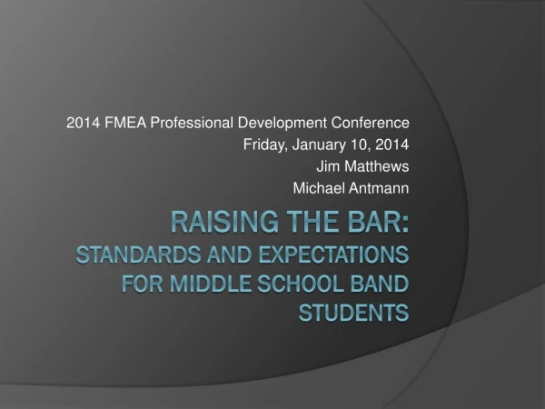 Raising the Bar: Standards and expectations for middle school band students