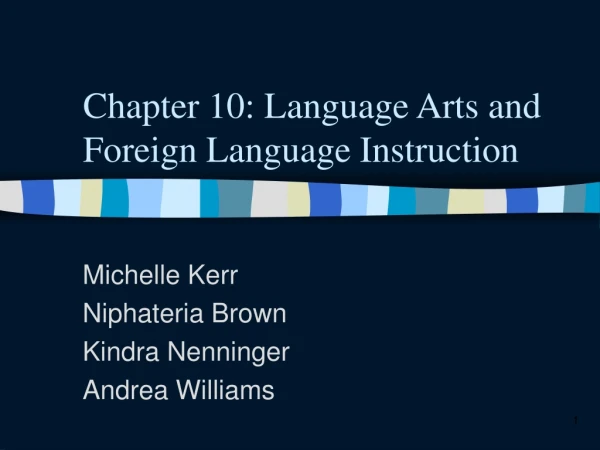 Chapter 10: Language Arts and Foreign Language Instruction
