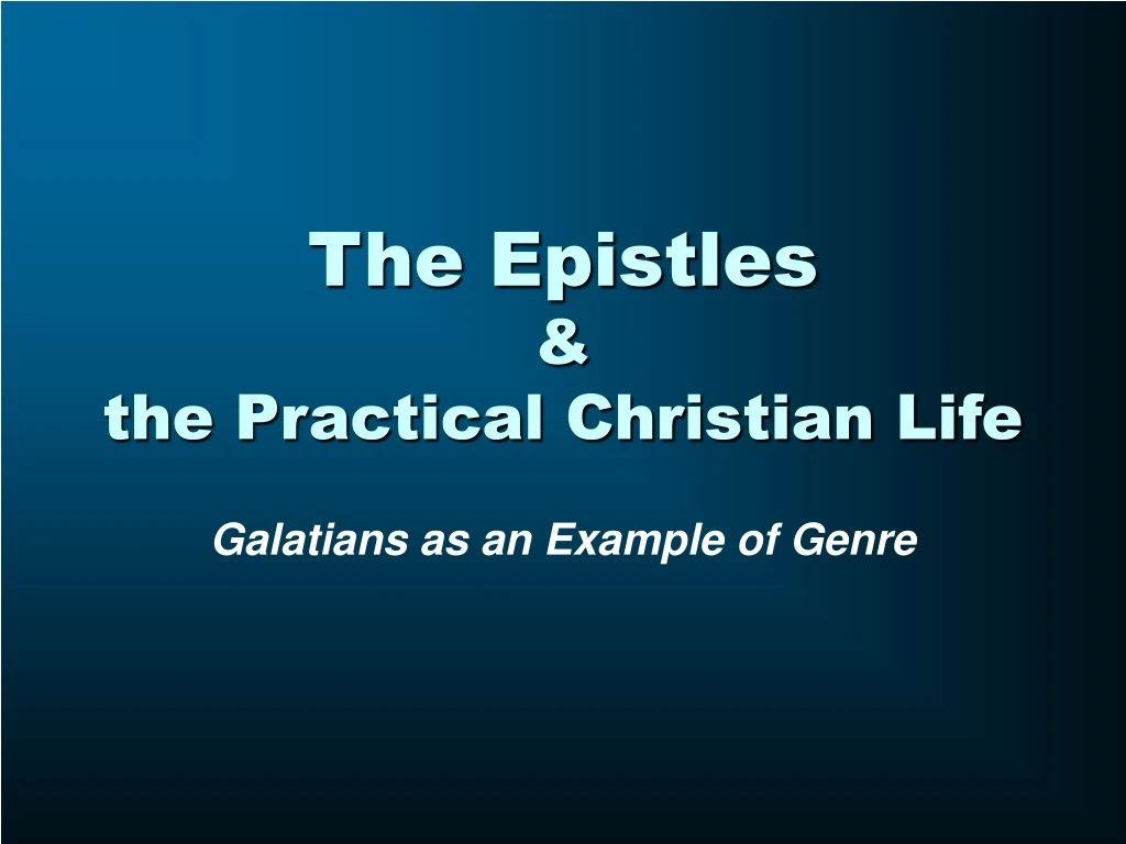 the epistles the practical christian life
