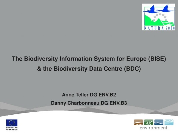 The Biodiversity Information System for Europe (BISE) &amp; the Biodiversity Data Centre (BDC)