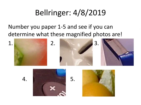 Bellringer: 4/8/2019