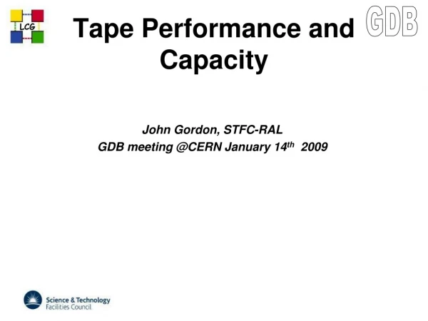 Tape Performance and Capacity