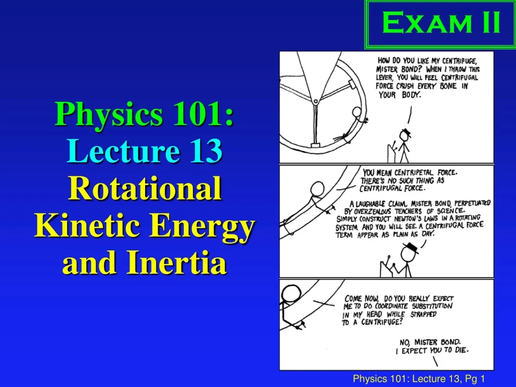 physics 101 lecture 13 rotational kinetic energy and inertia