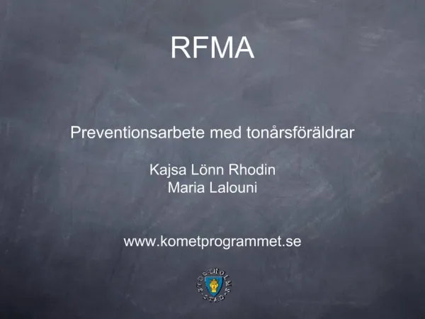 RFMA Preventionsarbete med ton rsf r ldrar