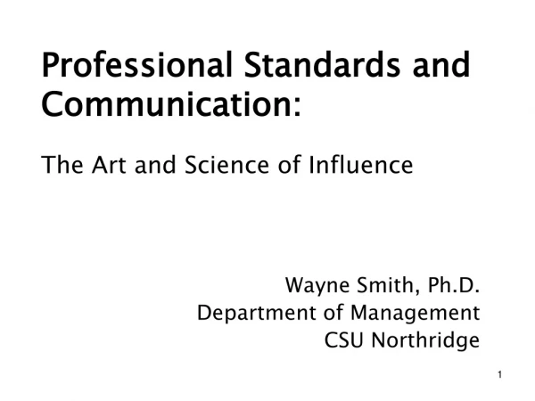 Professional Standards and Communication: