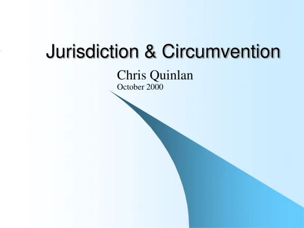 Jurisdiction &amp; Circumvention