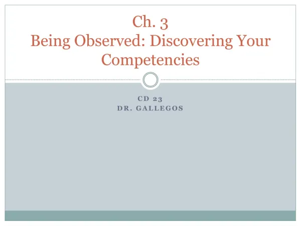 Ch. 3 Being Observed: Discovering Your Competencies