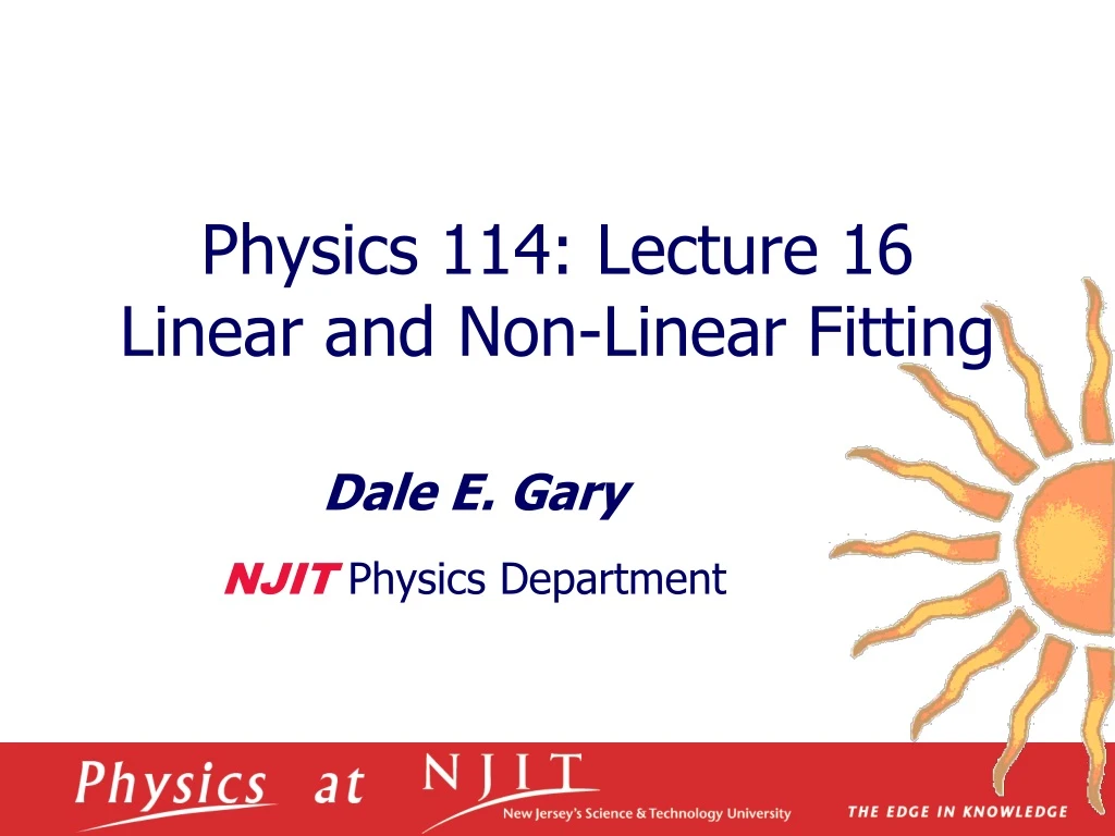 physics 114 lecture 16 linear and non linear fitting