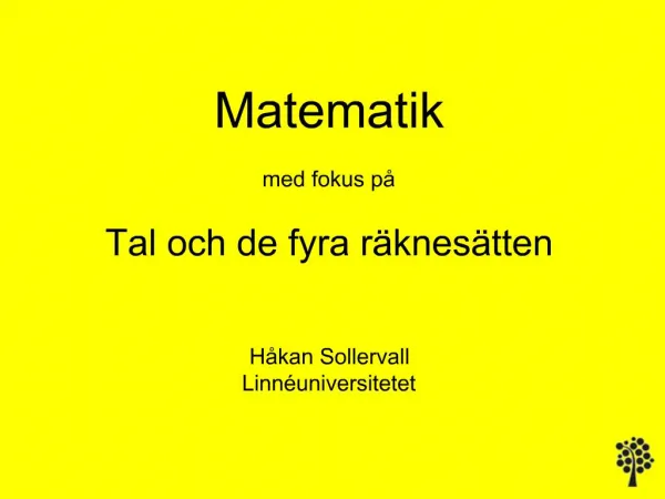 Matematik med fokus p Tal och de fyra r knes tten H kan Sollervall Linn universitetet