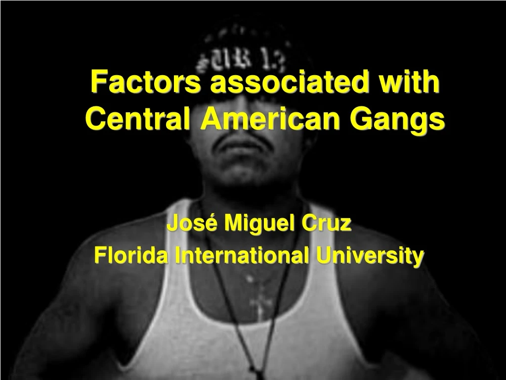 factors associated with central american gangs