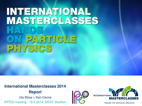 International Masterclasses 2014 Report Uta Bilow + Ken Cecire