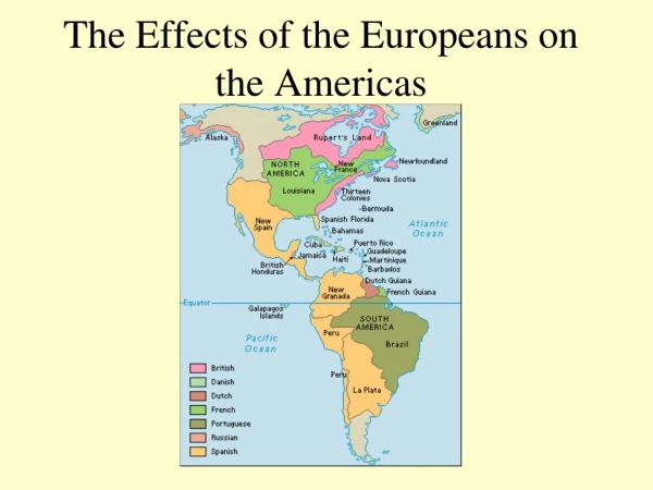 The Effects of the Europeans on the Americas