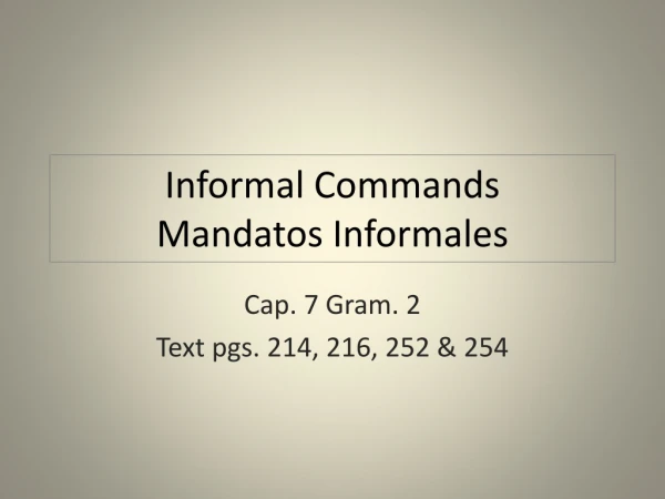 Informal Commands Mandatos Informales