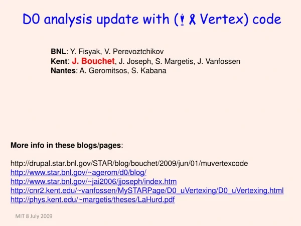 D0 analysis update with ( m- Vertex) code