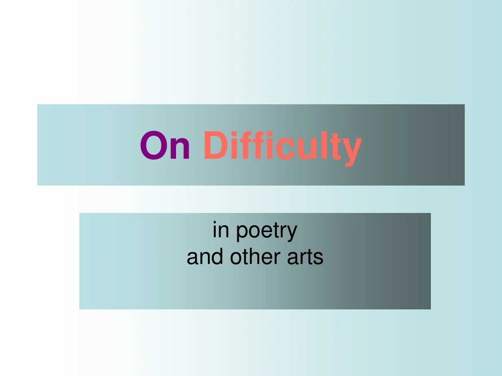 on difficulty