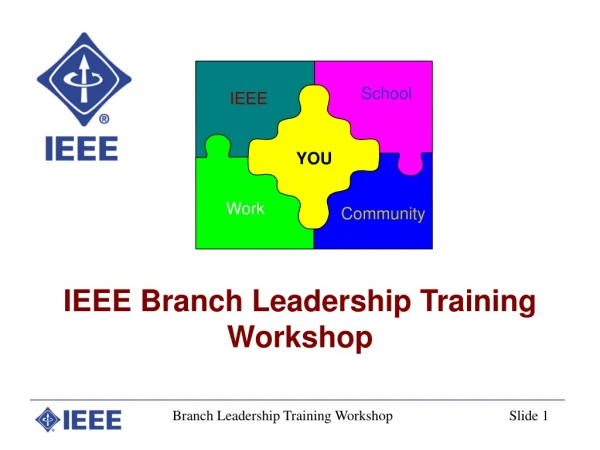 IEEE Branch Leadership Training Workshop