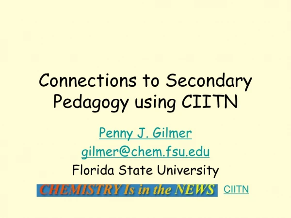 Connections to Secondary Pedagogy using CIITN