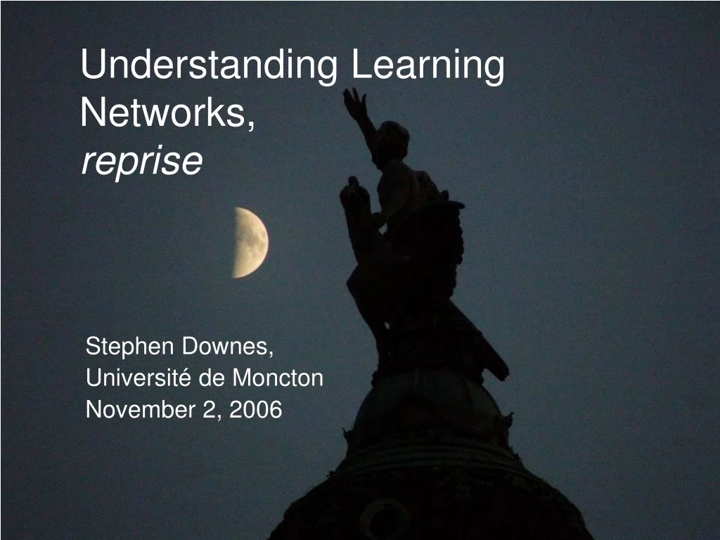 understanding learning networks reprise