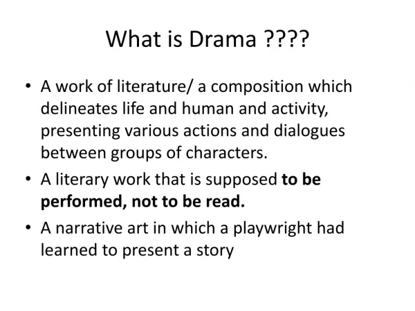 What is Drama ????