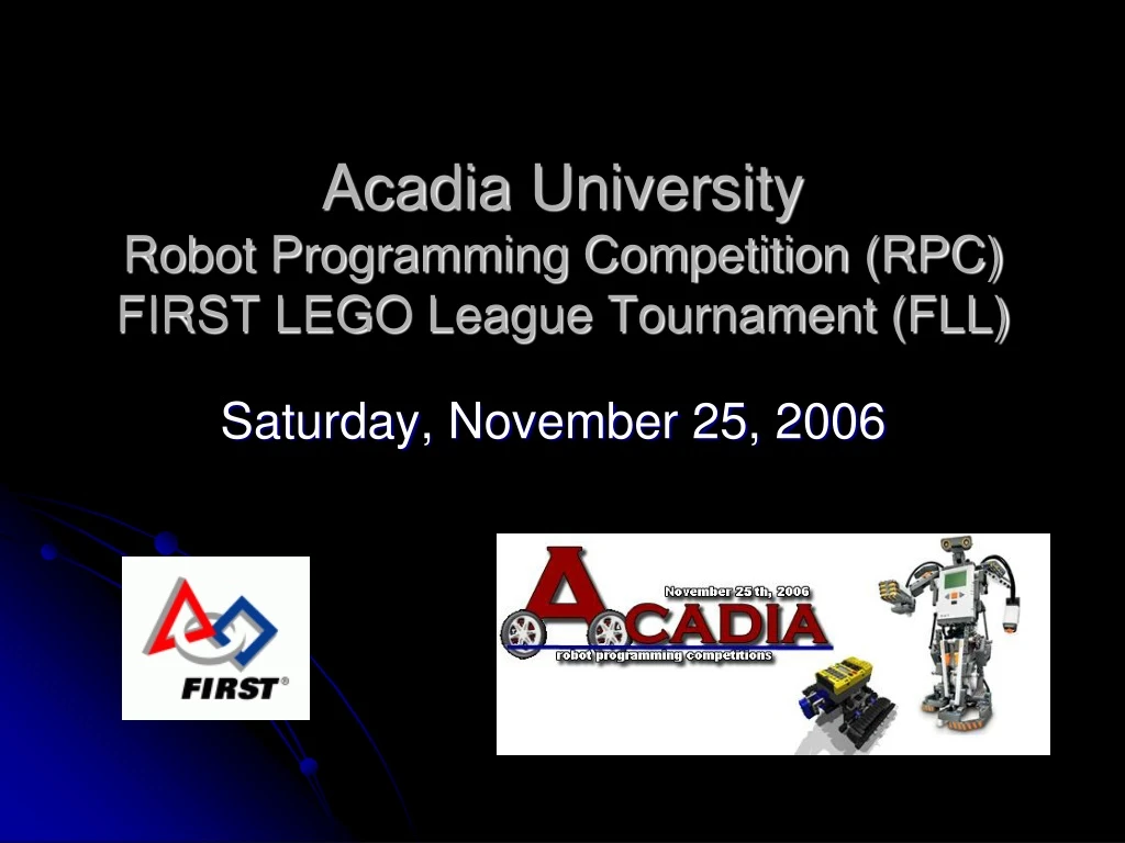 acadia university robot programming competition rpc first lego league tournament fll