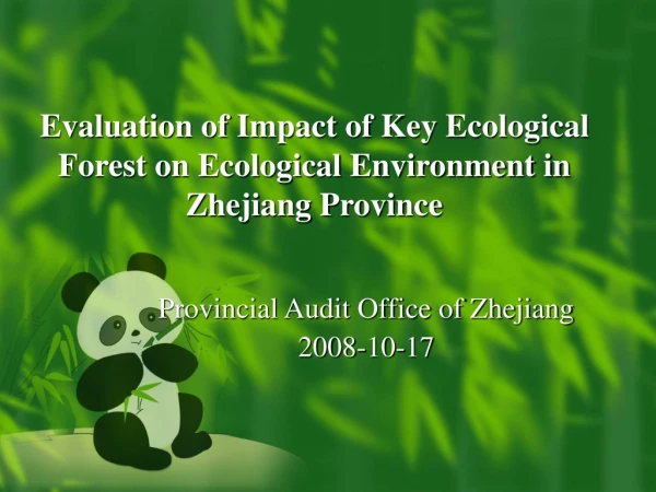 Evaluation of Impact of Key Ecological Forest on Ecological Environment in Zhejiang Province